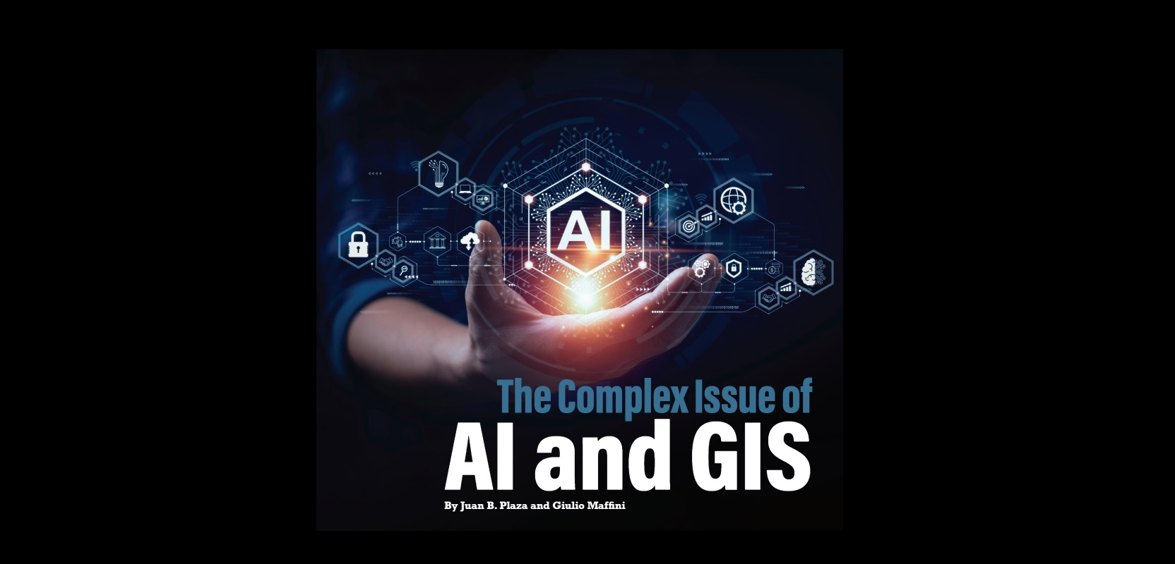 The Complex Issue Of AI And GIS - XyHt